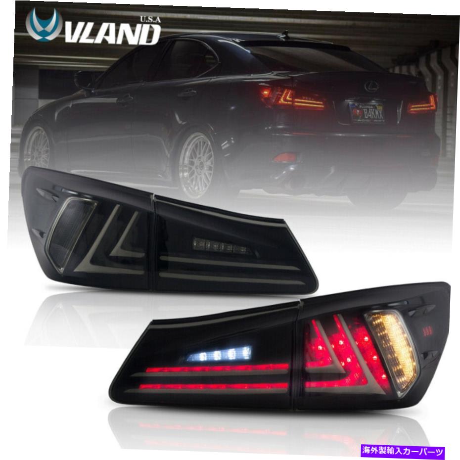 USテールライト Lexus is 250 350 ISF 2006-2013 2015モデルスモークLEDライト LED Tail Lights For Lexus IS250 350 ISF 2006-2013 2015 Model Smoked LED Lights