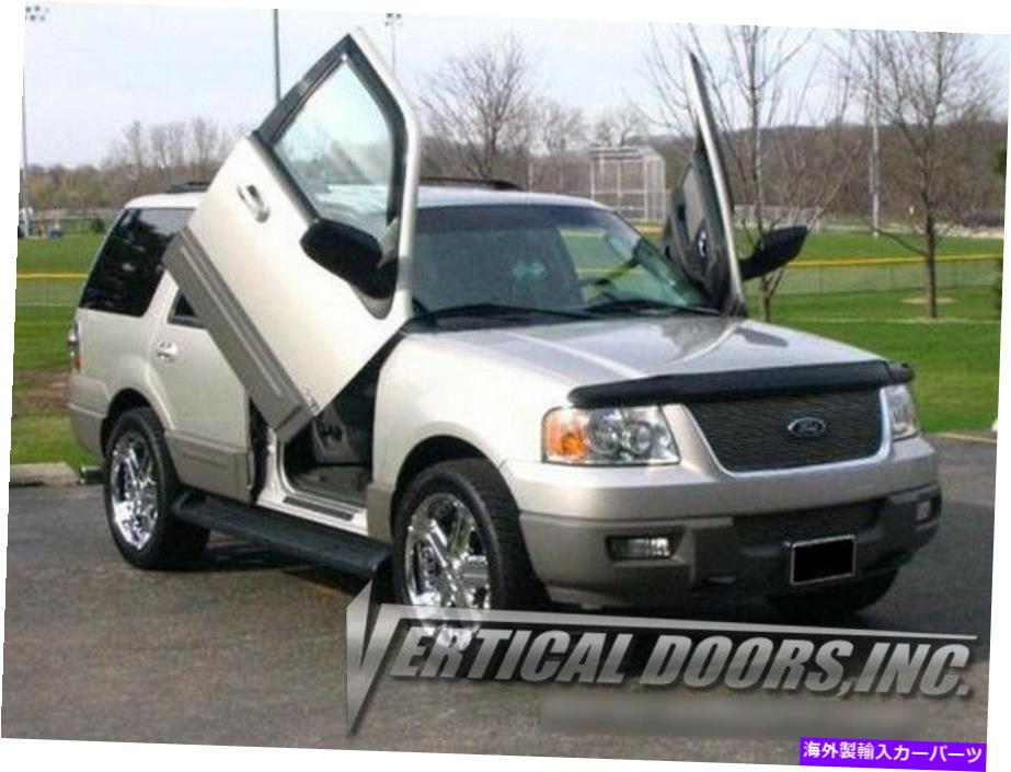 ガルウィング Vertical Doors Inc. Ford Expedition 03-06用のボルトオンランボキット Vertical Doors Inc. Bolt-On Lambo Kit for Ford Expedition 03-06