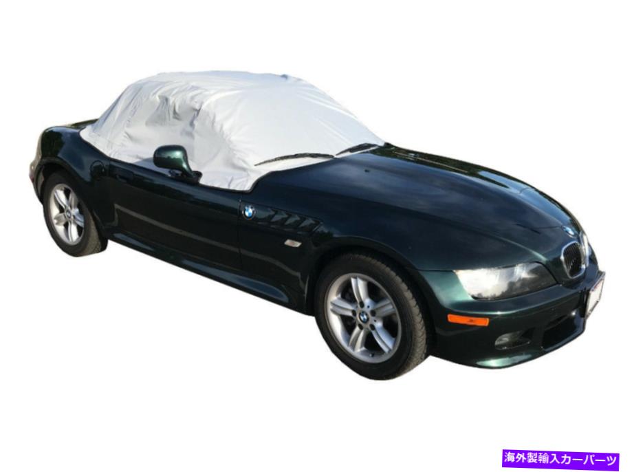  100GBMW Z3С֥륽եȥȥåץ롼եץƥϡեС-1995?2002 (100G) BMW Z3 Convertible Soft Top Roof Protector Half Cover - 1995 to 2002