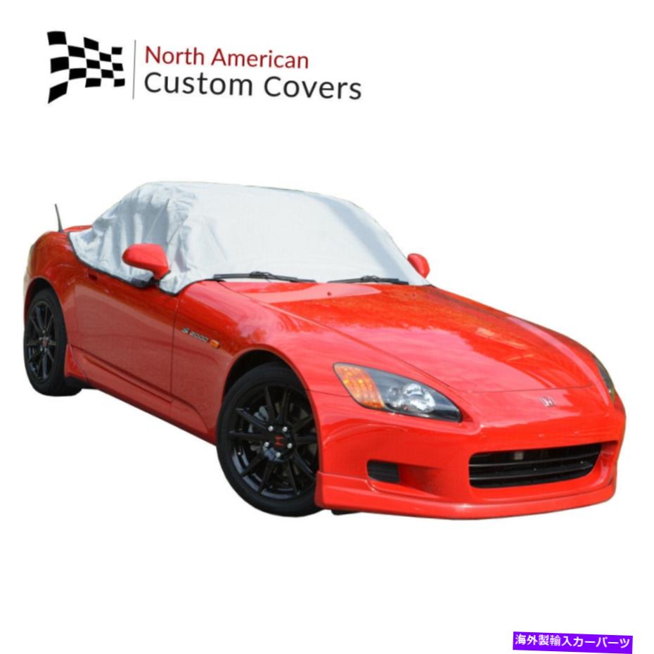 幌 ホンダS2000コンバーチブルソフトトップルーフプロテクターハーフカバーRP134G-2006 2007 2008 Honda S2000 Convertible Soft Top Roof Protector Half Cover RP134G-2006 2007 2008