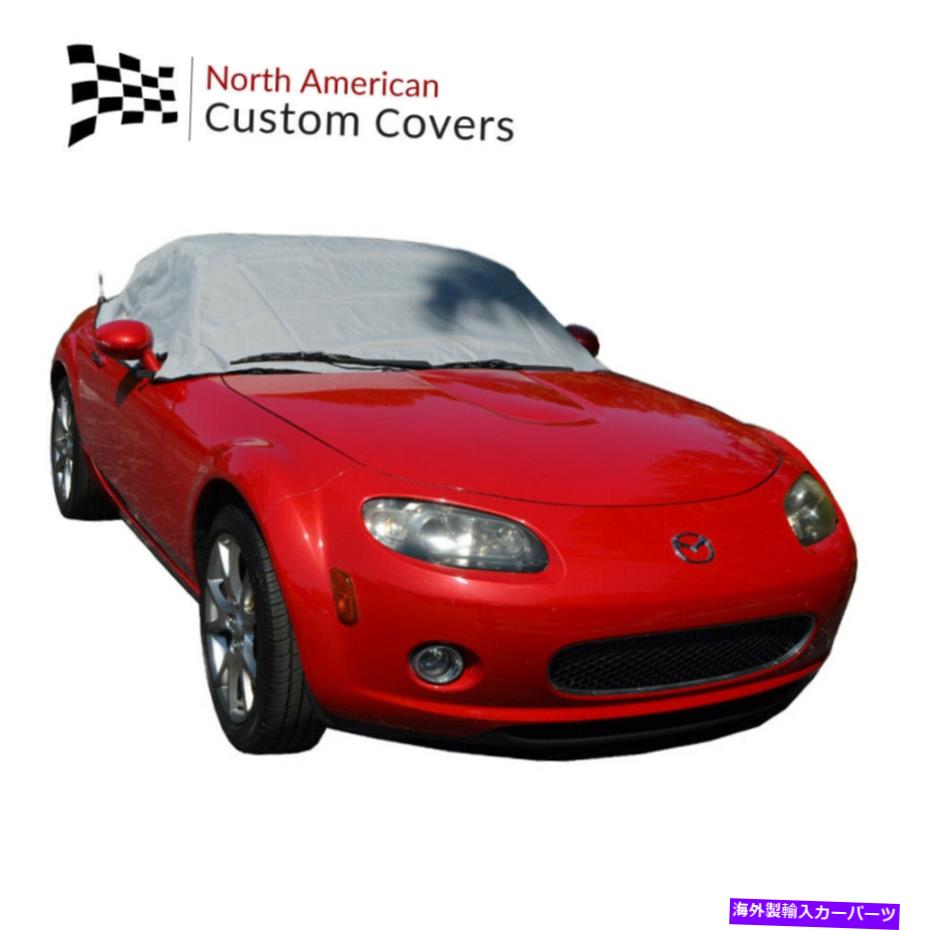  Mazda Miata MX5 MK3С֥륽եȥȥåץ롼եϡեС-2006?2015121G Mazda Miata MX5 Mk3 Convertible Soft Top Roof Half Cover - 2006 to 2015 (121G)