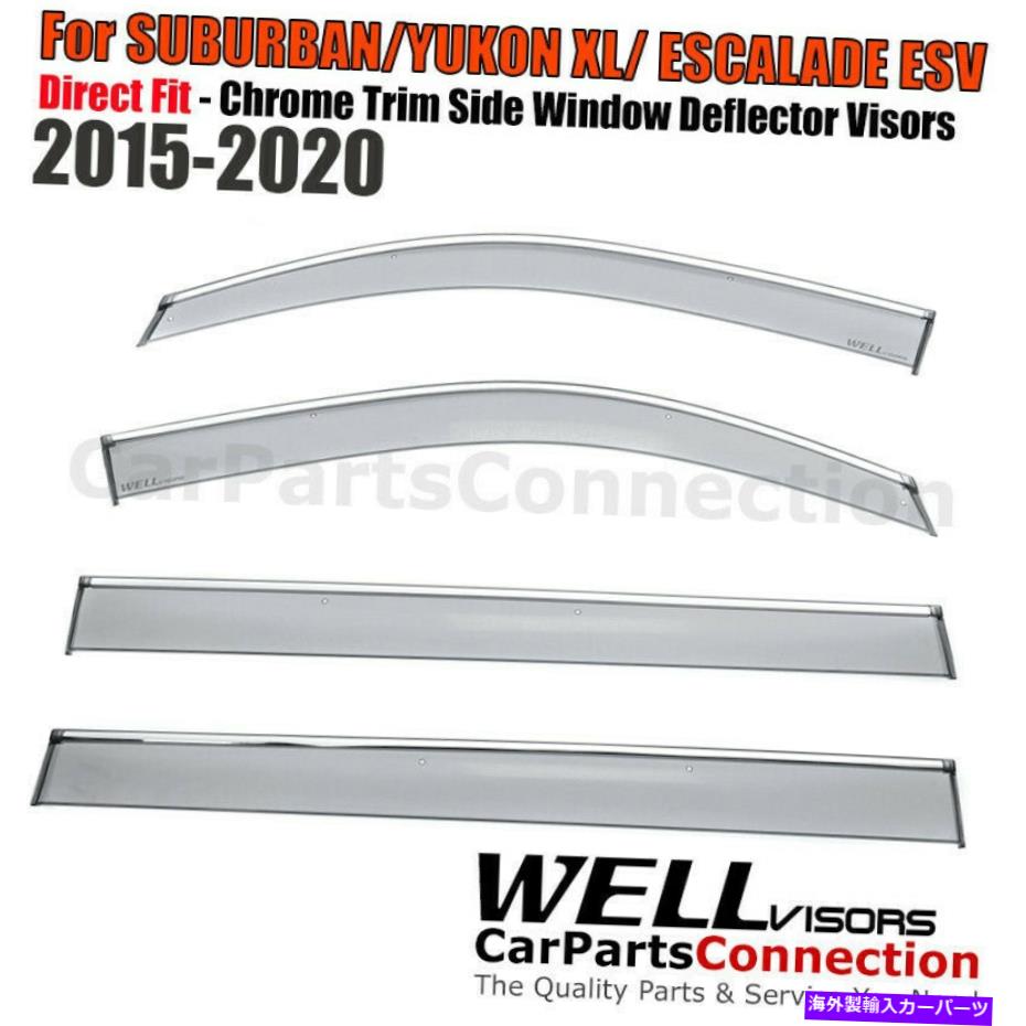 ウィンドウバイザー Wellvisorsウィンドウバイザー15-20郊外ユーコンXLエスカレードESVディフレクターChrome WellVisors Window Visors 15-20 Suburban Yukon XL Escalade ESV Deflectors Chrome