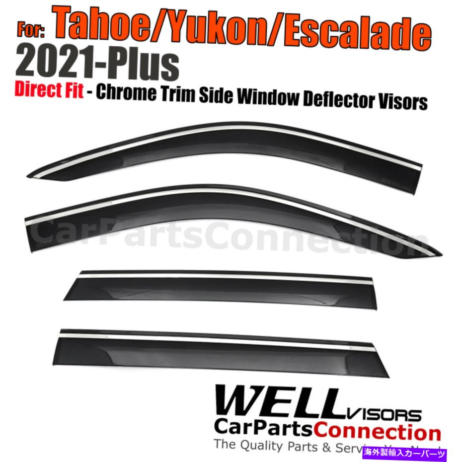 ウィンドウバイザー Tahoe Yukon Escalade 21-22ウィンドウバイザーのDEFLECTORS CHROME TRIMのWellVisors Wellvisors For Tahoe Yukon Escalade 21-22 Window Visors Deflectors Chrome Trim