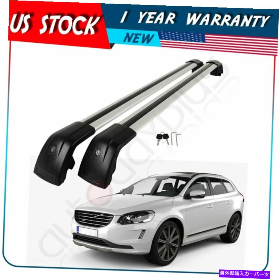 ルーフキャリア Volvo XC60 2015-2017トップルーフラッククロスバー貨物運送業者の米国株式フィット US Stock Fits For Volvo XC60 2015-2017 Top Roof Rack Cross Bar Cargo Carrier