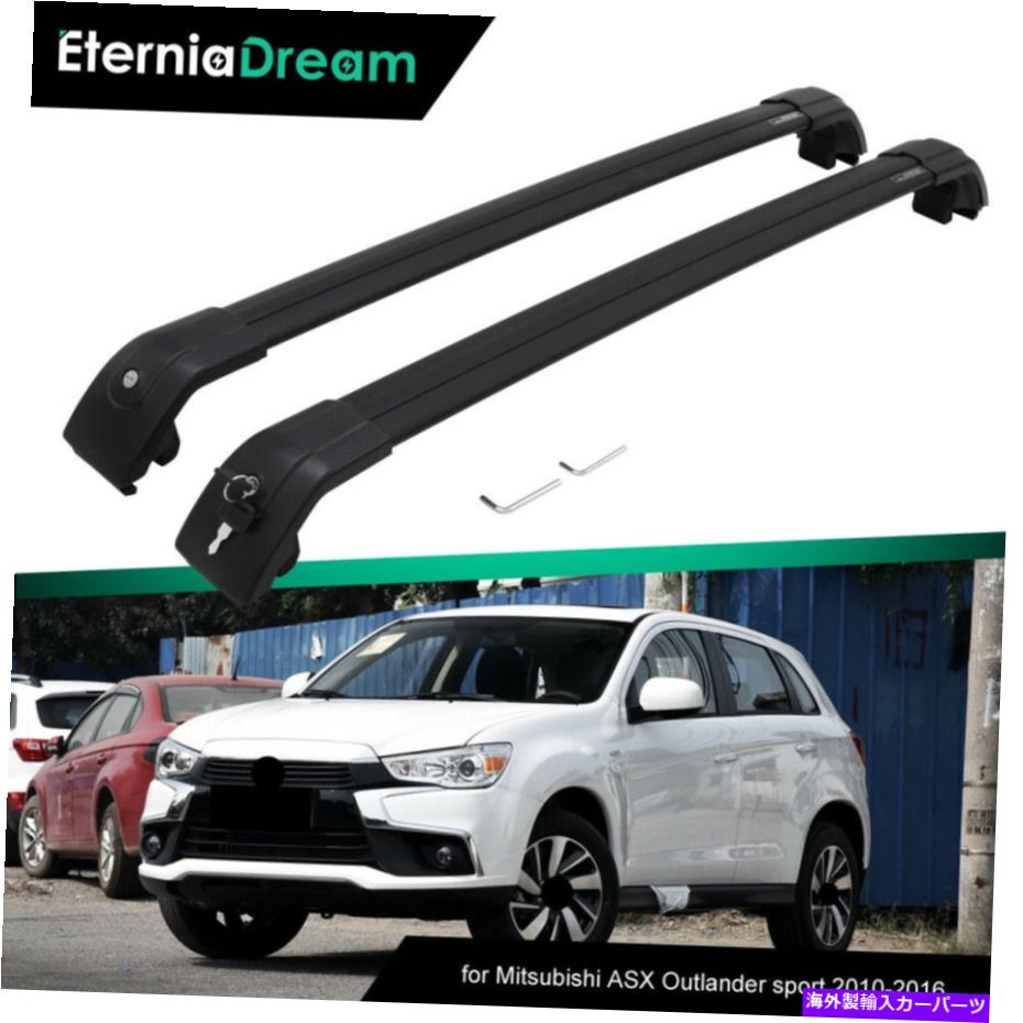 ルーフキャリア Mitsubishi ASX Outlander Sport 2010-2019 2020に適したクロスバールーフレールラック Cross Bar Roof Rail Rack Fit for Mitsubishi ASX Outlander sport 2010-2019 2020