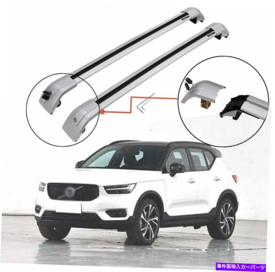 ルーフキャリア 2PCSルーフレールラッククロスバークロスバーフォットボルボXC40 2018 2019 2020 2021 2Pcs Roof Rail Racks Cross Bar Crossbar Fits for Volvo XC40 2018 2019 2020 2021