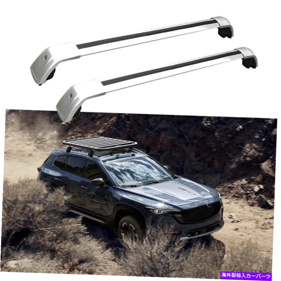 Us Custom Parts Shop USDM㤨֥롼եꥢ ССС롼ե졼ʪåޥĥCX-50 2023 2PCŬƤޤ Silver Cross Bars Crossbars Roof Rail Luggage Racks Fit for Mazda CX-50 2023 2PCפβǤʤ149,930ߤˤʤޤ