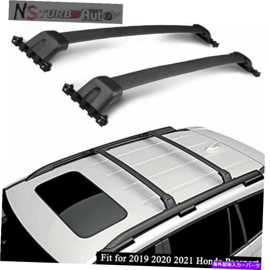 ルーフキャリア 2PCSルーフレールラッククロスバークロスバーはホンダパスポート2019 2020 2021に適合します 2Pcs Roof Rail Racks Cross Bars Crossbars Fits for Honda Passport 2019 2020 2021