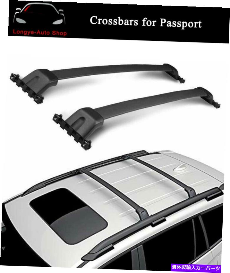 ルーフキャリア ホンダパスポート2019-2021ルーフラックレールキャリアに適合するクロスバークロスバー Crossbars Cross bars Fits for Honda Passport 2019-2021 Roof Rack Rail Carrier