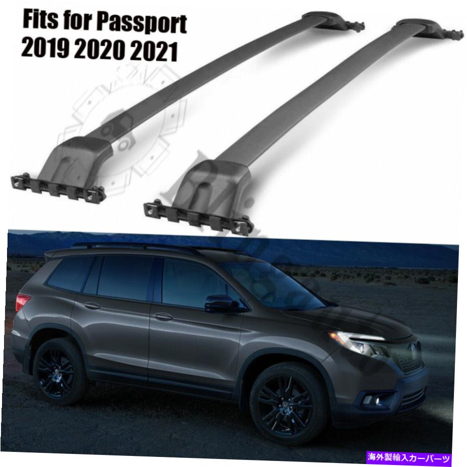 ルーフキャリア ホンダパスポートのクロスバーフィット2019-2021アルミニウム合金ルーフレールブラック2PCS Cross bar fits for Honda Passport 2019-2021 Aluminum alloy roof rails black 2pcs