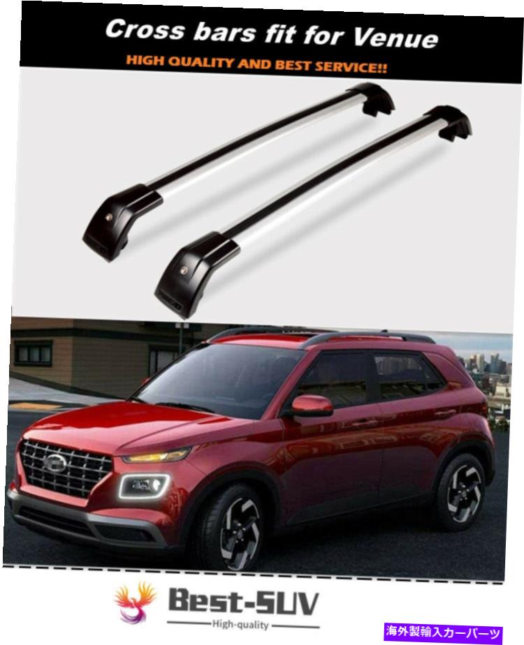 ルーフキャリア 2PCSアルミニウムルーフレールラッククロスバークロスバーフィットヒュンダイ会場2019 2020 2Pcs Aluminum Roof Rail Rack Cross Bars Crossbar Fit For Hyundai Venue 2019 2020