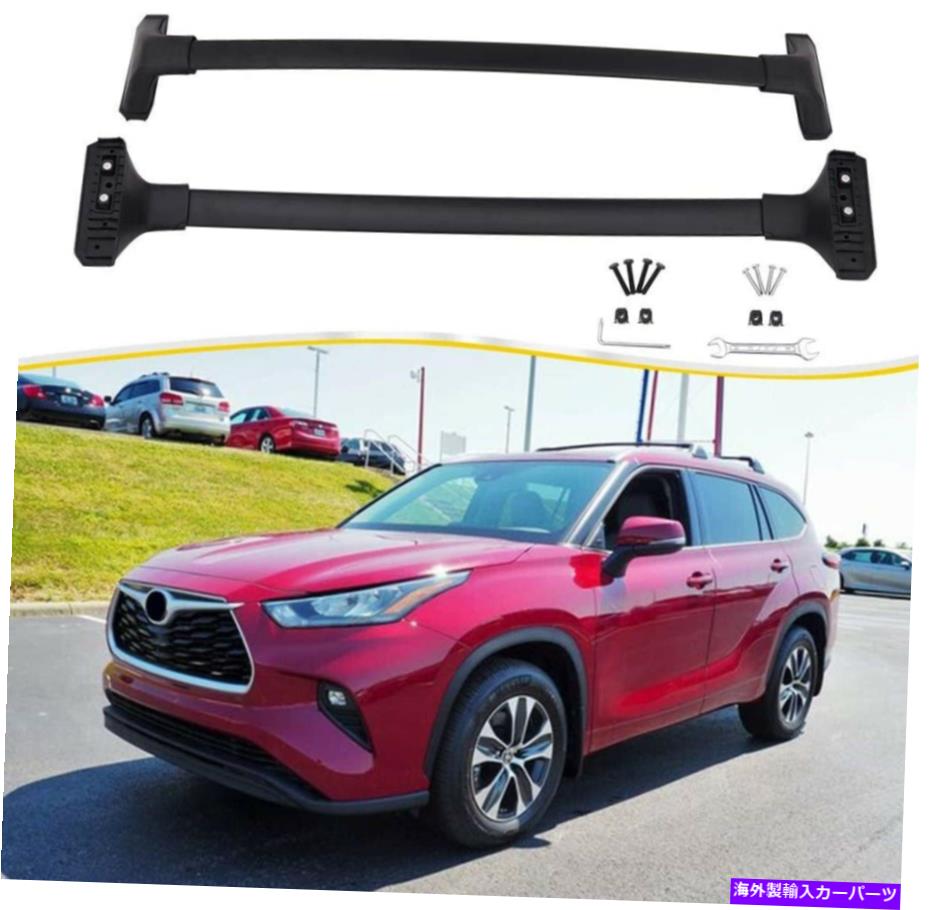 ルーフキャリア 2PCSクロスバールーフラックハイランダー2020 21 22 XLE XSE LIMITED PLATINUMに適しています 2Pcs crossbar Roof Rack fits for Highlander 2020 21 22 XLE XSE Limited Platinum