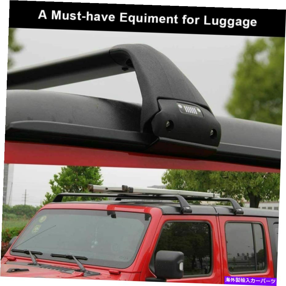 ルーフキャリア ジープラングラーJL JK 2007-2021ルーフレールラッククロスバークロスバーに合う2PCS 2Pcs Fits for Jeep Wrangler JL JK 2007-2021 Roof Rail Rack Cross Bar Crossbar