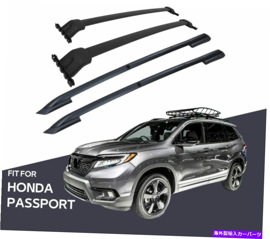 ルーフキャリア ホンダパスポート2019-2021サイドレールルーフラッククロスバークロスバーに合う4PCS 4Pcs Fits for Honda Passport 2019-2021 Side Rail Roof Racks Cross Bars Crossbars