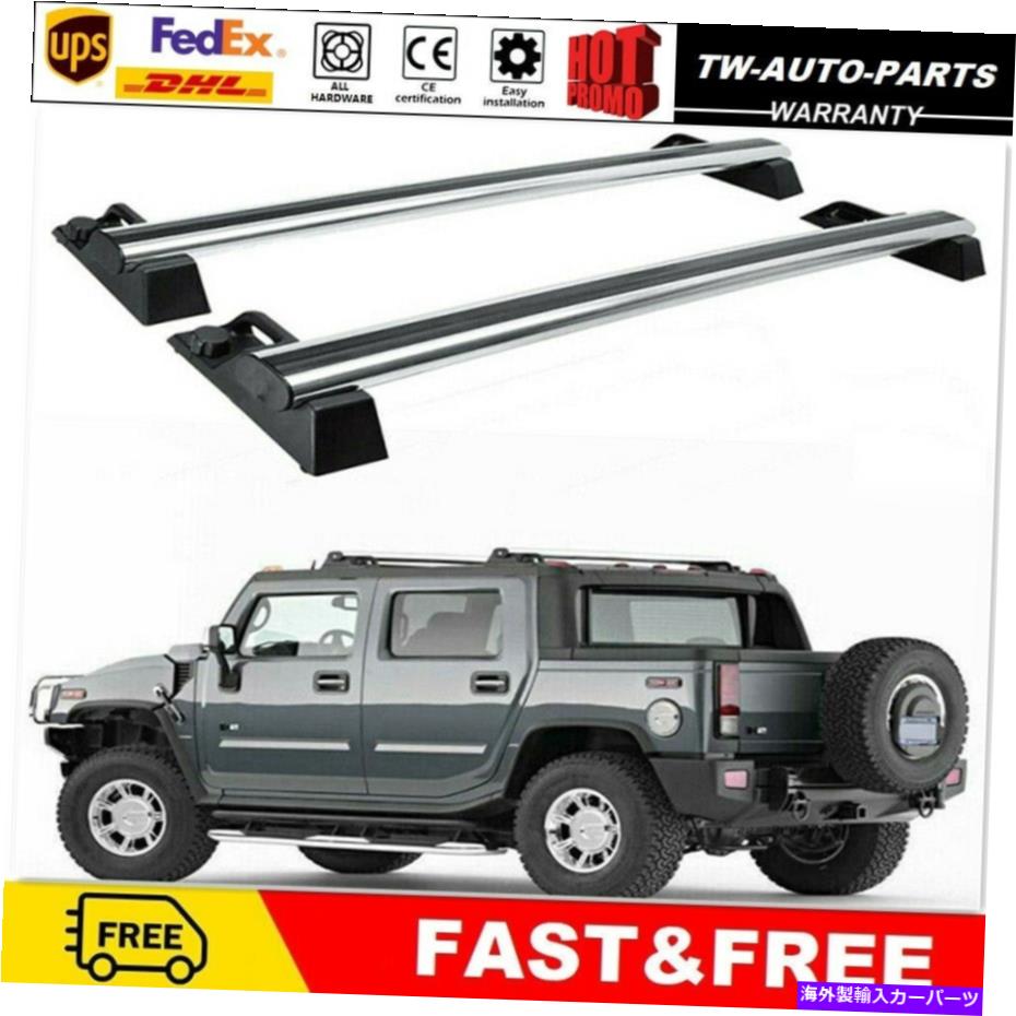 ルーフキャリア 2PCSアルミニウムルーフレールラッククロスバークロスバーHummer H2 2003-2010のフィット 2Pcs Aluminum Roof Rail Racks Cross Bars Crossbars Fits for Hummer H2 2003-2010