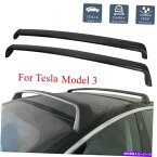 クロスバー テスラモデル3長距離2017-2022ルーフラッククロスバートップキャリア2PCS For Tesla Model 3 Long Range 2017-2022 Roof Rack Cross Bar Top Carrier 2pcs