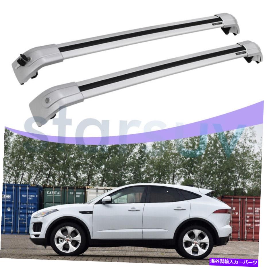 クロスバー ジャガー用のロック可能なシルバークロスバー2017-2022アルミニウムルーフラックレール Lockable Silver Cross Bar For Jaguar E-pace 2017-2022 Aluminum Roof Rack Rail