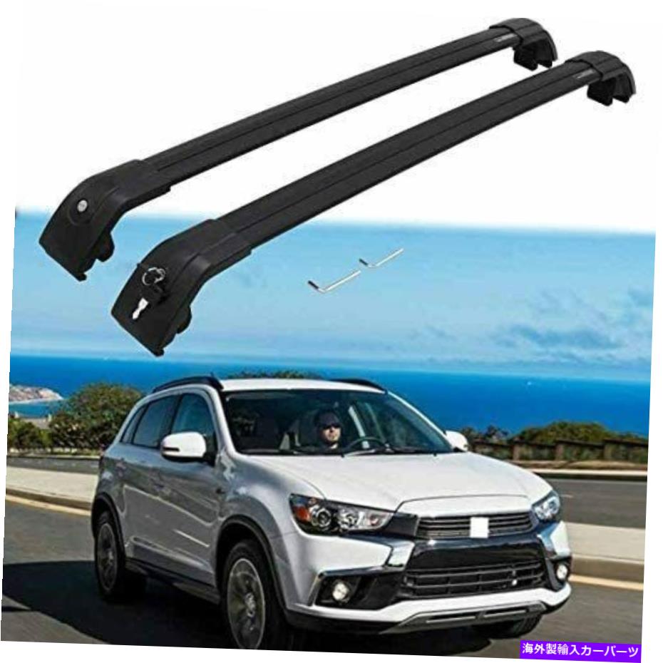 クロスバー 2PCSは三菱ASX Outlander Sport RVR 2010-2021 Cross Bars Crossbarsに適合します 2Pcs Fits for Mitsubishi ASX Outlander Sport RVR 2010-2021 Cross Bars Crossbars