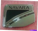 クロームカバー Chrome-Black Tank Oil Cab Cover Trim for Nissan Navra/NP300 2014ダブルキャブ4W...