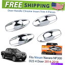 クロームカバー ボウルドアハンドル挿入クロムトリムフィット日産ナバラNP300トラック2014-18 P05 Bowl Door Handle Insert C...