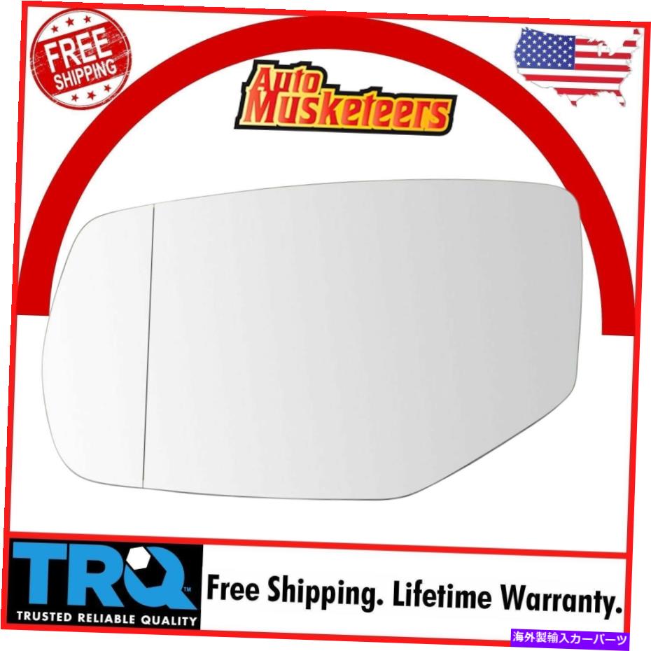 USミラー TRQミラーガラスw/バッキングプレート加熱ドライバーサイドLHホンダアコード TRQ Mirror Glas..