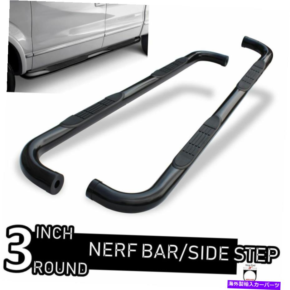 Nerf Bar フィット04-08フォードF150スーパークルーキャブ3 "ブラックナーフバーサイドステップランニングボード Fit 04-08 Ford F150 Super Crew Cab 3" Black Nerf Bar Side Step Running Board