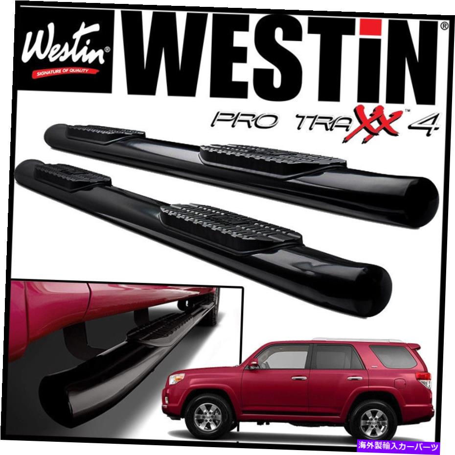 Nerf Bar Westin Pro Traxx 4 "楕円形のナルフステップバーフィット2010-2013トヨタ4runnerSR5ブラック Westin Pro Traxx 4" Oval Nerf Step Bars fit 2010-2013 Toyota 4Runner SR5 BLACK