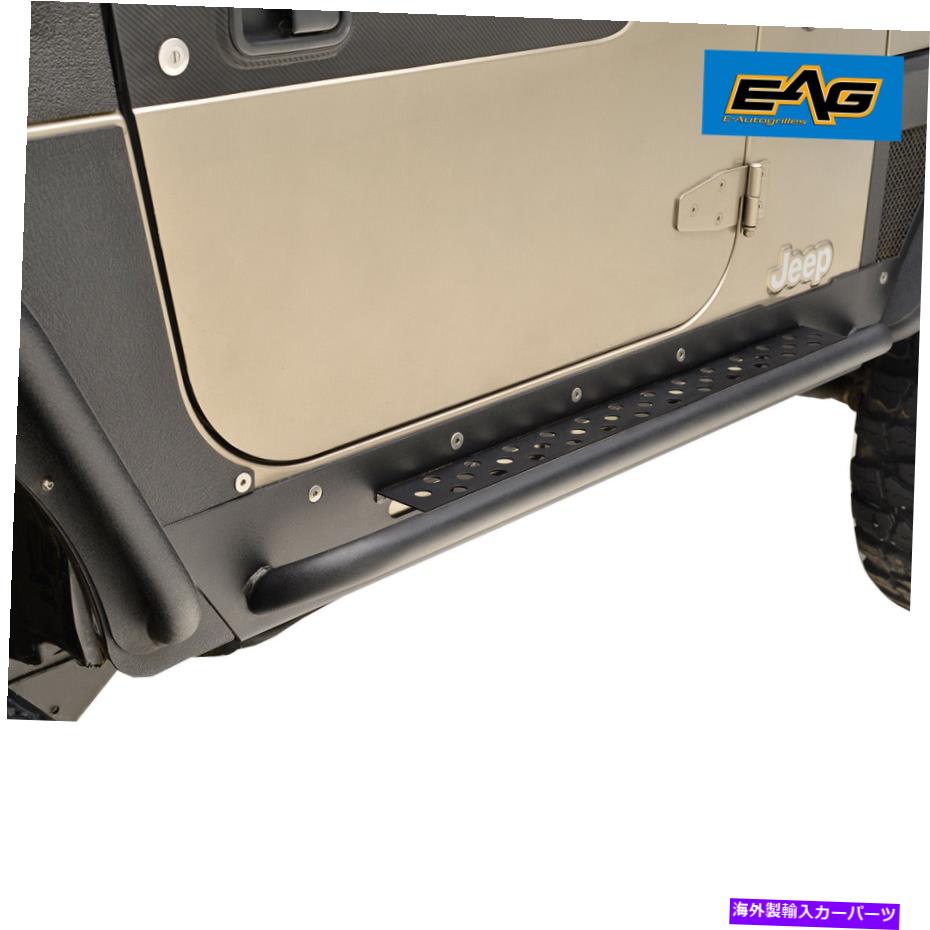 Nerf Bar Eag Rock Slider Running Boards NERF BARステップは97-06ジープラングラーTJに適合します EAG Rock Slider Running Boards Nerf Bar Step Fits 97-06 Jeep Wrangler TJ