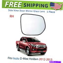 USミラー サイドミラーガラスレンズレンズリアビューRHドアウィングフィット2011-19 ISUZU D-MAXピックアップ Side Mirror Glass Lens Rear View RH Door Wing Fit For 2011-19 Isuzu D-Max Pickup