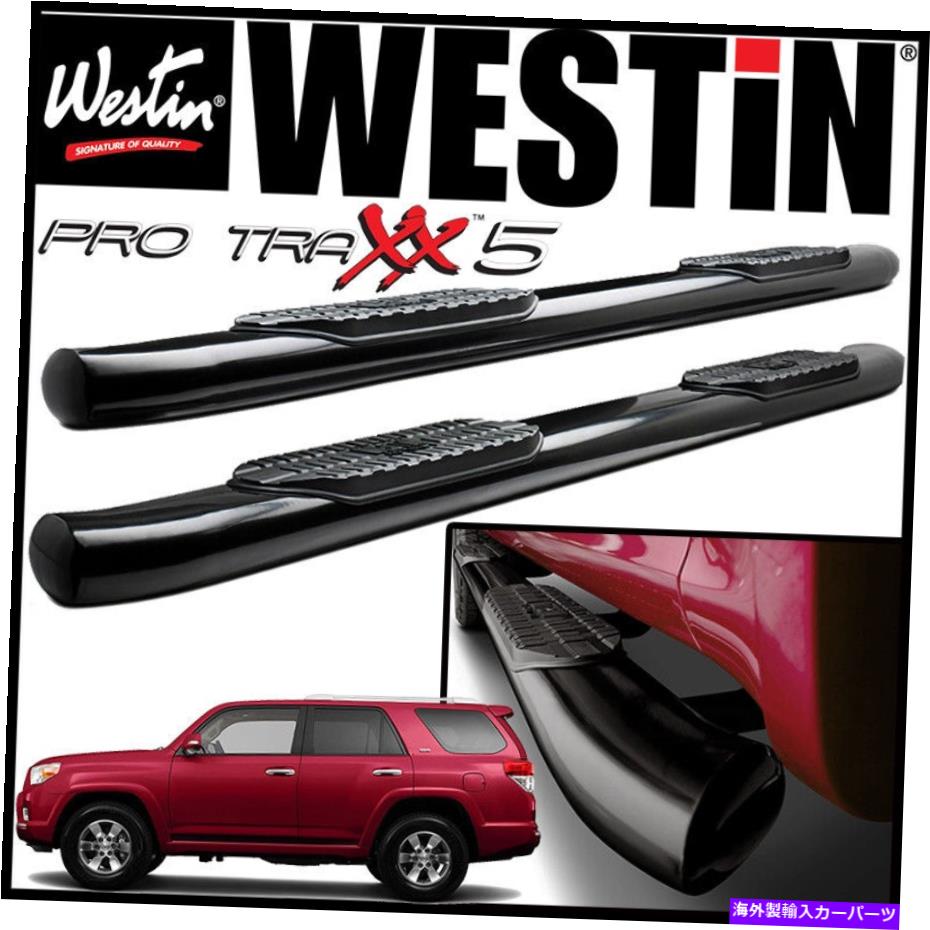 Nerf Bar Westin Pro Traxx 5 "楕円形のナルフステップバーフィット2010-2013トヨタ4runnerSR5ブラック Westin Pro Traxx 5" Oval Nerf Step Bars fit 2010-2013 Toyota 4Runner SR5 BLACK