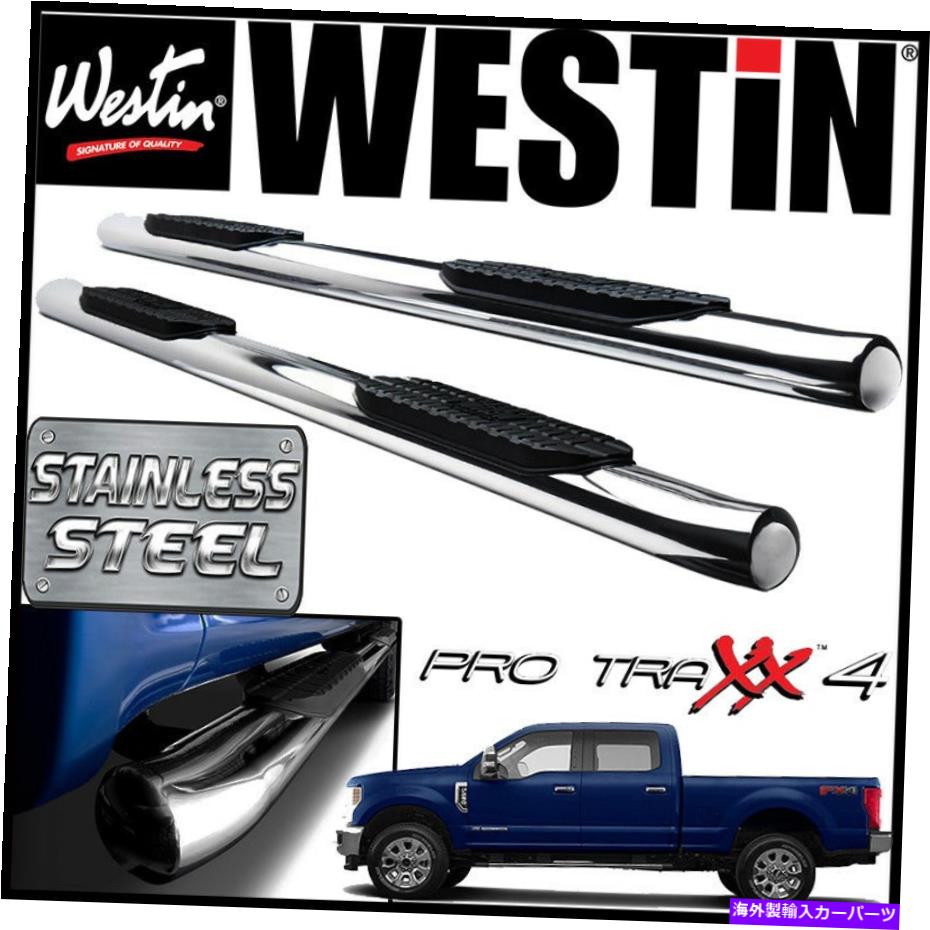 Nerf Bar Westin Pro Traxx 4ƥ쥹ʱ߷nerfƥåץС17-21եF-250 F-350롼 Westin Pro Traxx 4 STAINLESS Oval Nerf Step Bars 17-21 Ford F-250 F-350 Crew Cab