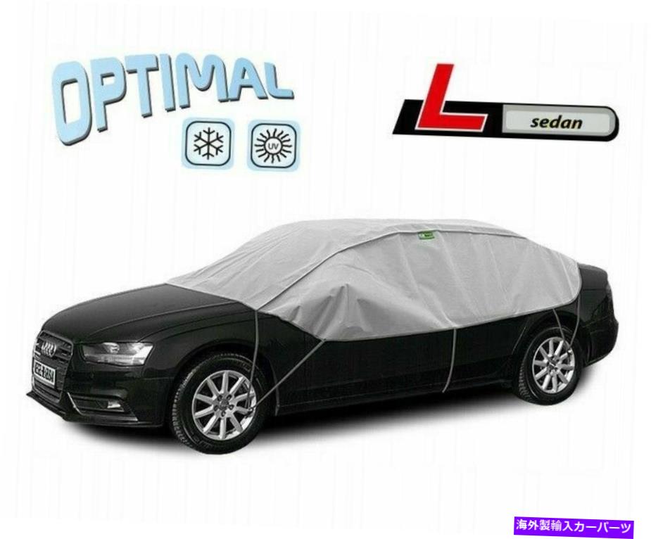 カーカバー Alfa Romeo 166用の最適なハーフガレージアンチフリーズUV保護L-Sedan OPTIMAL half garage antifreeze UV protection L-Sedan for ALFA ROMEO 166