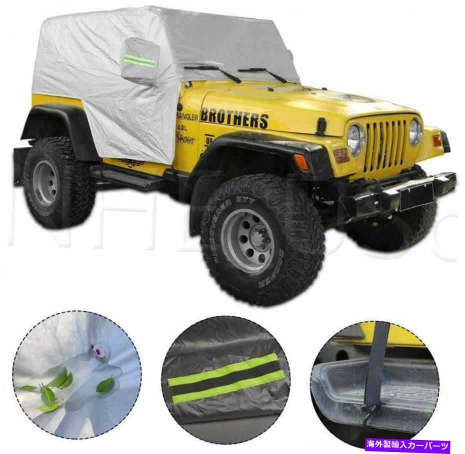カーカバー Jeep Wrangler TJ 1997-2006防水カバーすべての気象保護カーカバー For Jeep Wrangler TJ 1997-2006 Waterproof Cover All Weather Protection Car Cover