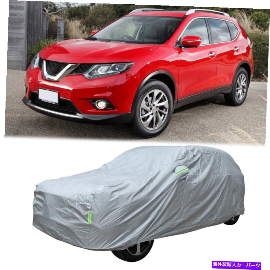 J[Jo[ YX-Trail SUVtJ[Jo[UV̖͐hی6w For Nissan X-Trail SUV Full Car Cover UV Wind Snow Waterproof Protect 6 Layer
