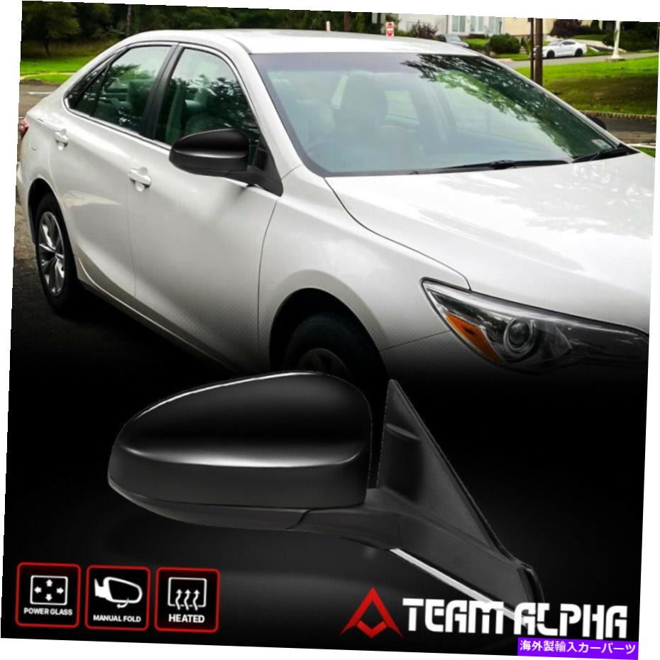 USミラー 2016-2017 TOYOTA CAMRY [右助手席側] OEスタイルのパワー+加熱ミラー Fits 2016-2017 Toyota Camry [Right Passenger Side] OE Style Power+Heated Mirror