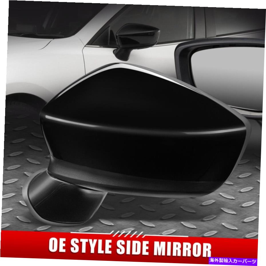 USミラー 17-18用マツダ3 OEスタイルのパワー調整ドライバー左側のビュードアミラー FOR 17-18 MAZDA 3 OE STYLE POWERED ADJUSTMENT DRIVER LEFT SIDE VIEW DOOR MIRROR