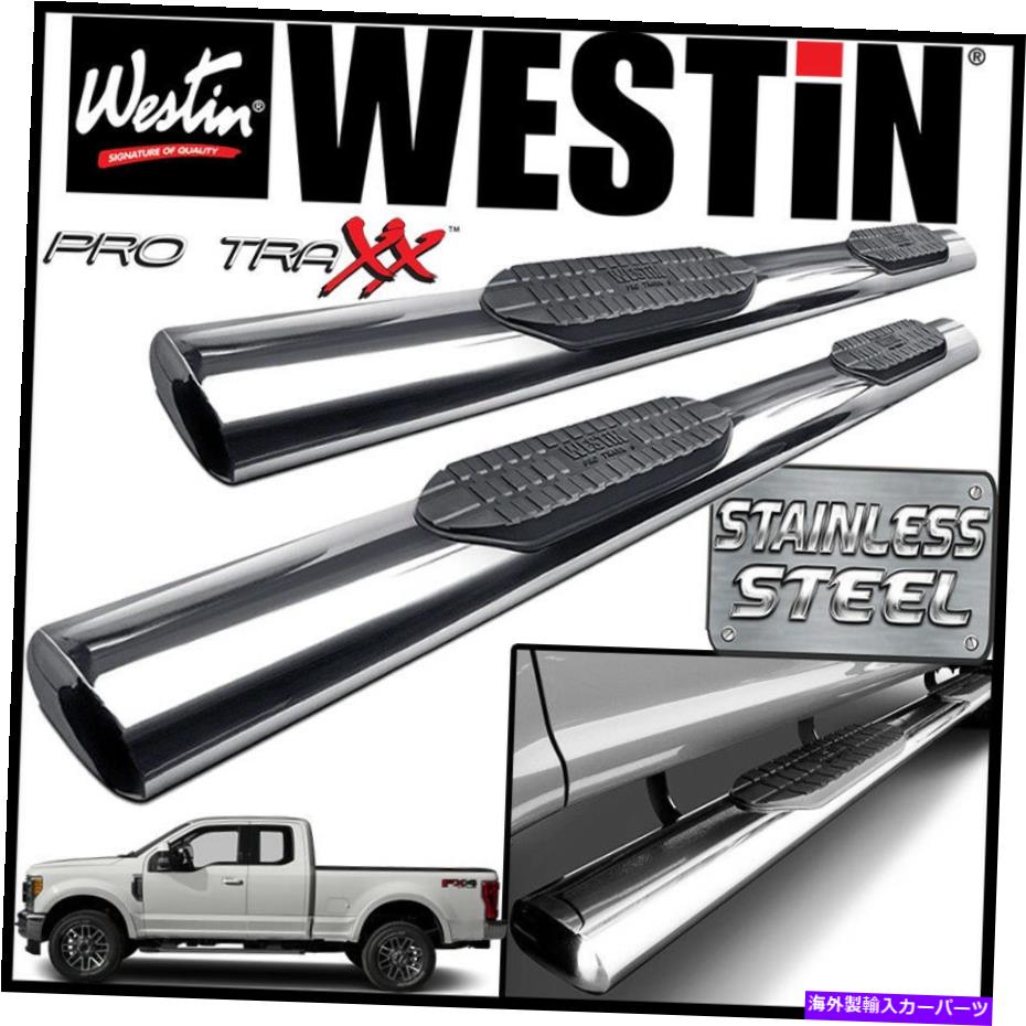 Nerf Bar Westin Pro Traxx 6ƥ쥹ʱ߷nerfƥåץС2017-2021 F-250 F-350ѡ Westin Pro Traxx 6 STAINLESS Oval Nerf Step Bars 2017-2021 F-250 F-350 SuperCab