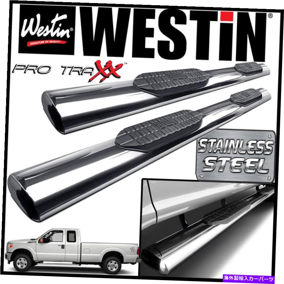 Nerf Bar Westin Pro Traxx 6ƥ쥹ʱ߷nerfƥåץС1999-2016 F-250 F-350ѡ Westin Pro Traxx 6 STAINLESS Oval Nerf Step Bars 1999-2016 F-250 F-350 SuperCab