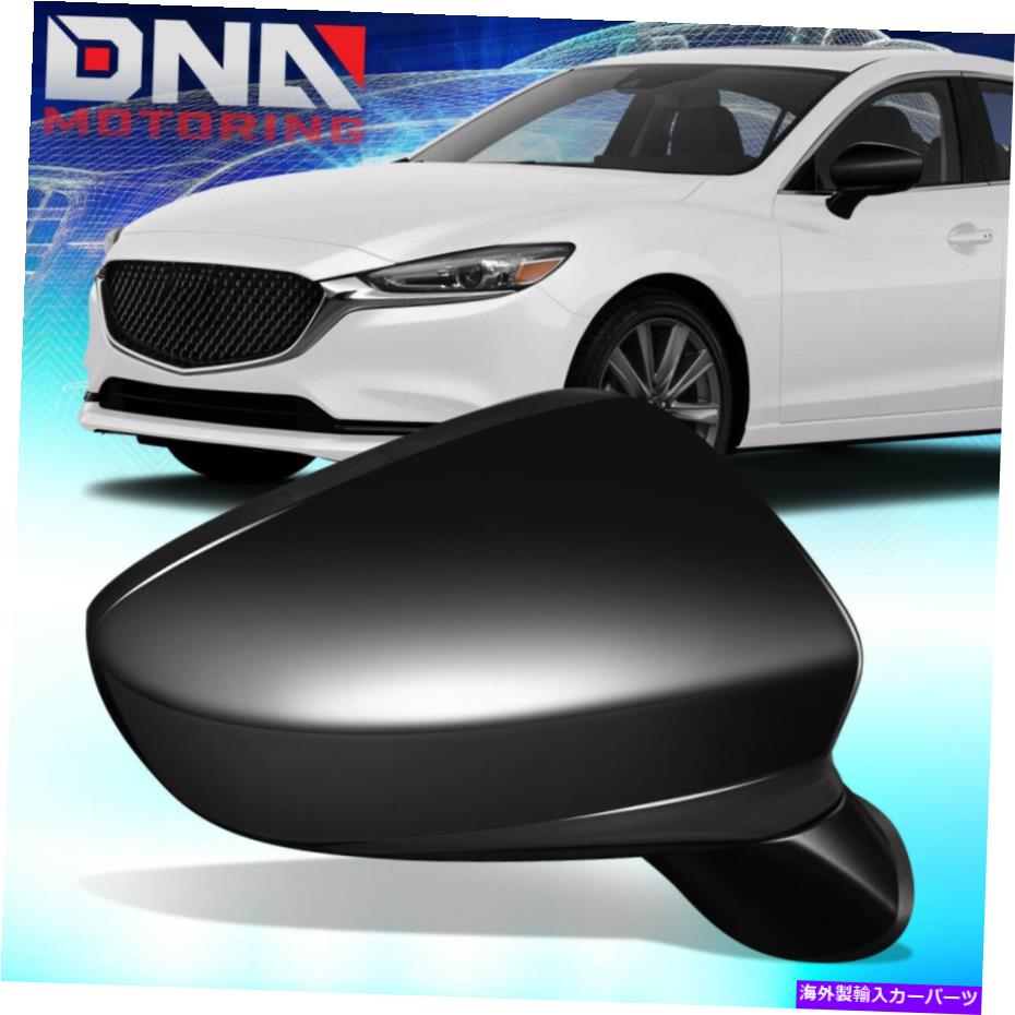 USミラー 2014-2016 Mazda 6パワー調整ターンシグナルBSD右旅客サイドミラー For 2014-2016 Mazda 6 Po..