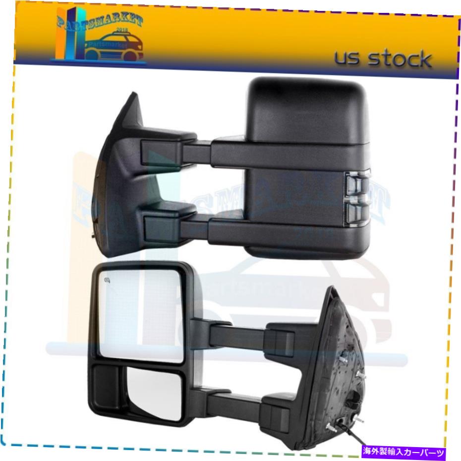 USミラー 08-16 FORD F250-F550ペアサイドの電力加熱信号牽引鏡 Power Heated Signal Tow Mirrors For 08-16 Ford F250-F550 Pair Side