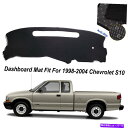 Dashboard Cover 1998年から2004年のシボレーS10ダッシュボードカーペットパッドの滑り止めブラックダッシュマットカバー Non-Slip ...
