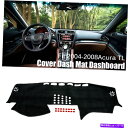 Dashboard Cover Acura TL 2004-2008カーダッシュカバーダッシュマットボードパッドカーペットブラック For Acura TL 2...