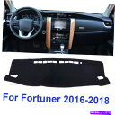 Dashboard Cover トヨタフォーチュナー2016 2017 2018 Dashmat Sun Dashboard Caver Pad Car Int...