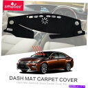Dashboard Cover レクサスES ES300H ES350 2013-2018ダッシュボードダッシュマットカーペットカバー用ダッシュマット Dash...