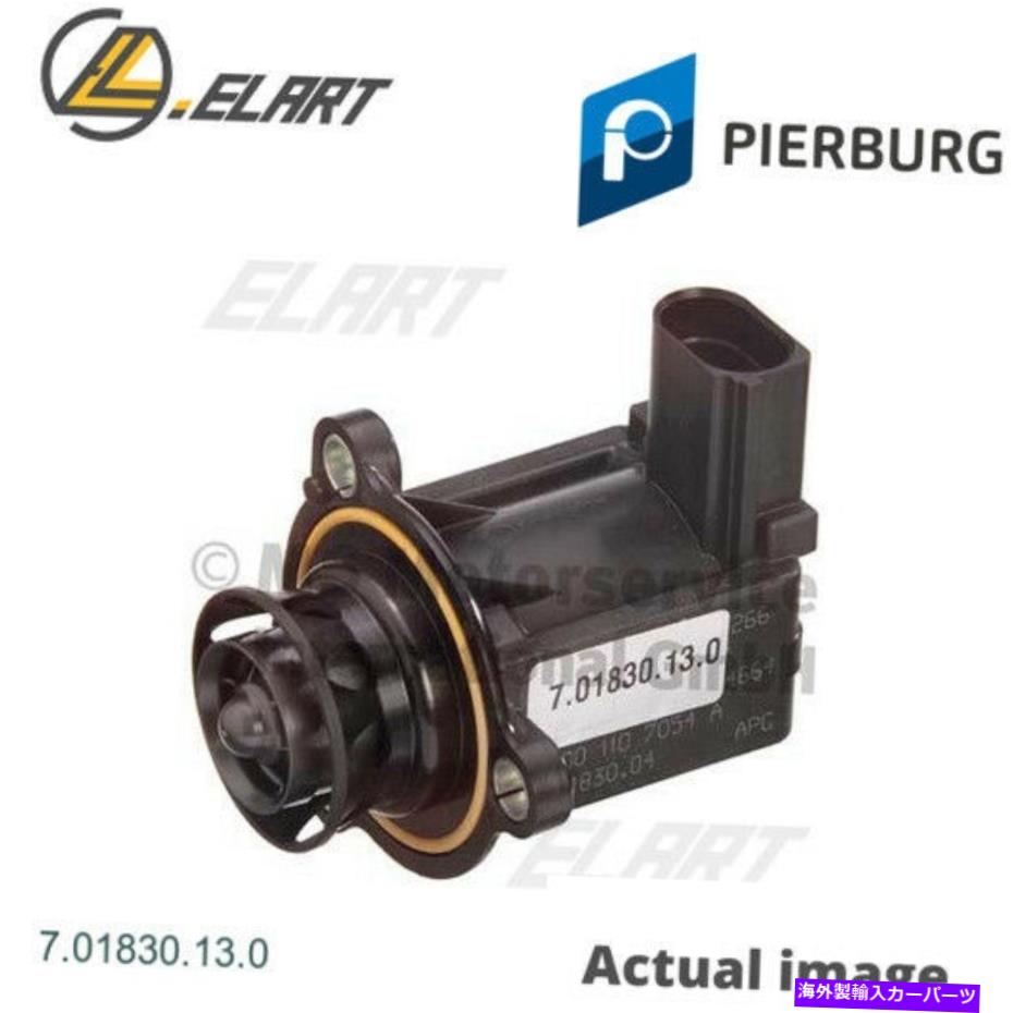 Turbo Charger СХ֡VWνŴ女ǥȥѥåȡ362ԥС7.01830.13.0 Diverter Valve,charger for VW,SKODA,AUDI,SEAT PASSAT,362 PIERBURG 7.01830.13.0