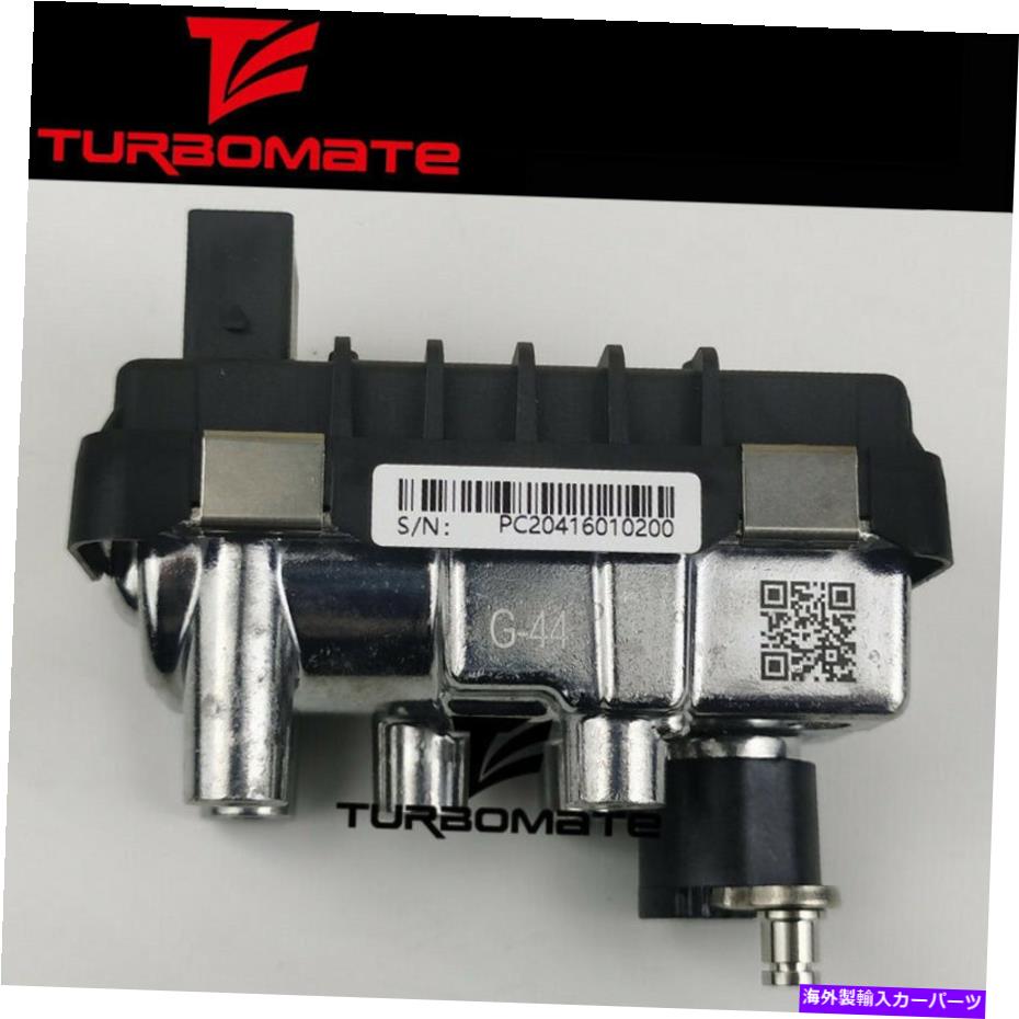 Turbo Charger Turbo Actuator G-44 752406 6NW009206 for Jaguar S XF XJ 2.7 TDVI 152 KW 752343 Turbo actuator G-44 752406 6NW009206 for Jaguar S XF XJ 2.7 TDVi 152 Kw 752343