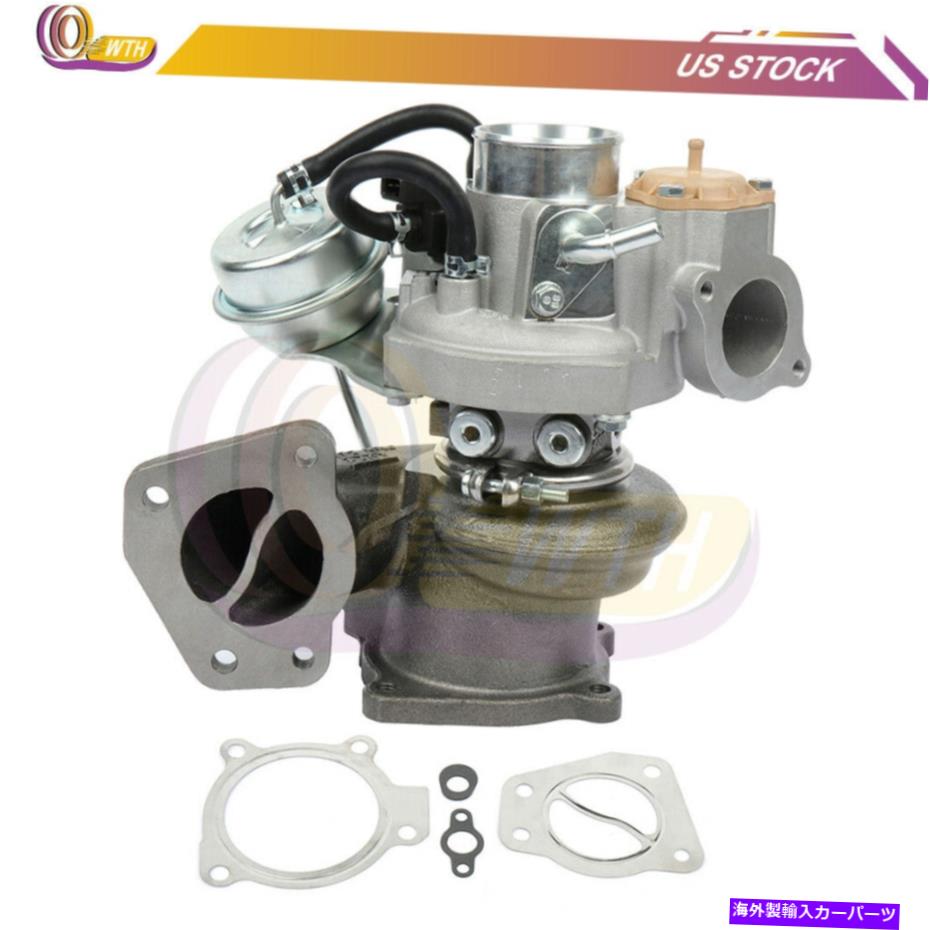 Turbo Charger ビュイックレガルCXLセダンサーブ9-5ポンティアックソルスティ2.0L用のターボチャージャーターボ Turbocharger Turbo for Buick Regal CXL Sedan Saab 9-5 Pontiac Solsti 2.0L