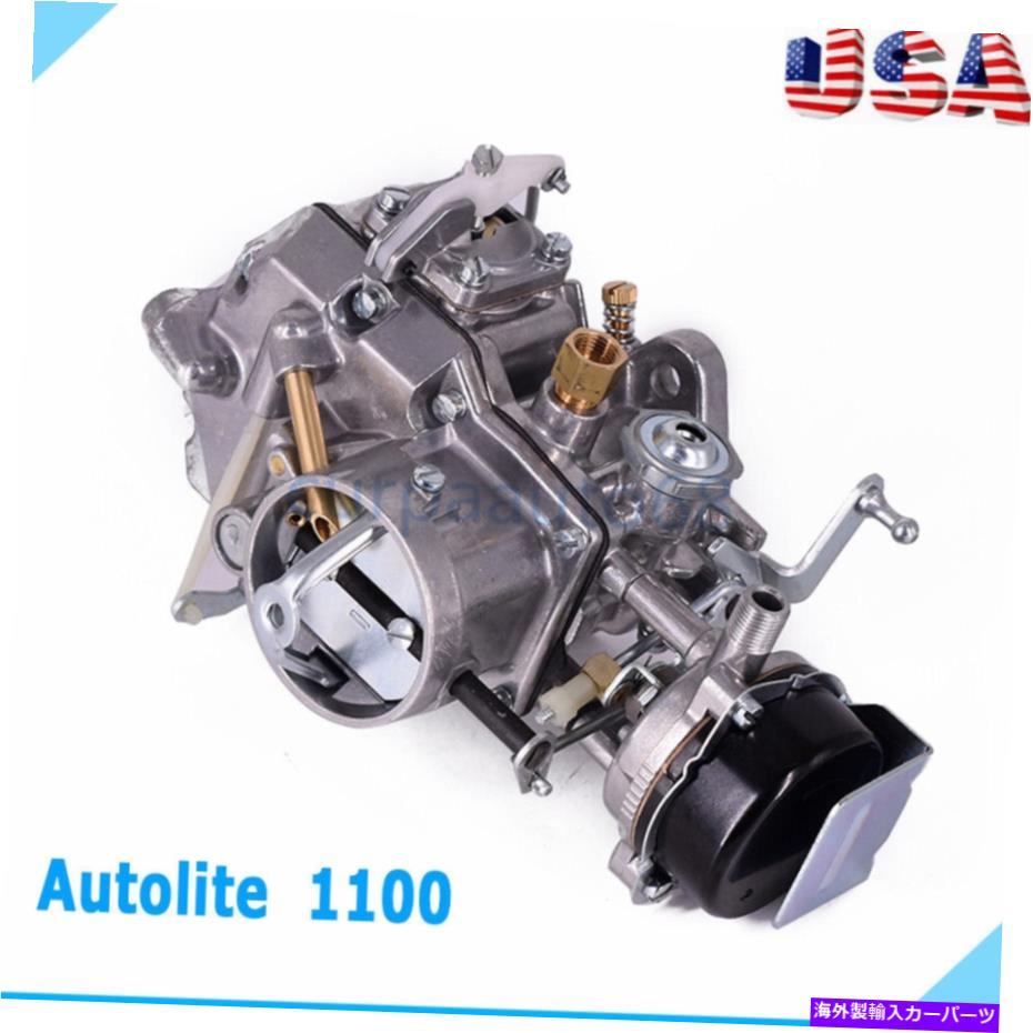 Carburetor Ford Mustang 1963-1969 Falcon 6 Cyl 170 200 Cid Eng用Autolite 1100キャブレター Autolite 1100 Carburetor FOR FORD Mustang 1963-1969 Falcon 6 cyl 170 200 CID Eng