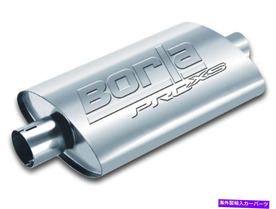 マフラー ボルラユニバーサルプロXSマフラー楕円形2.5イン入り口/アウトレットノッチマフラー Borla Universal Pro-XS Muffler Oval 2.5in Inlet/Outlet Notched Muffler
