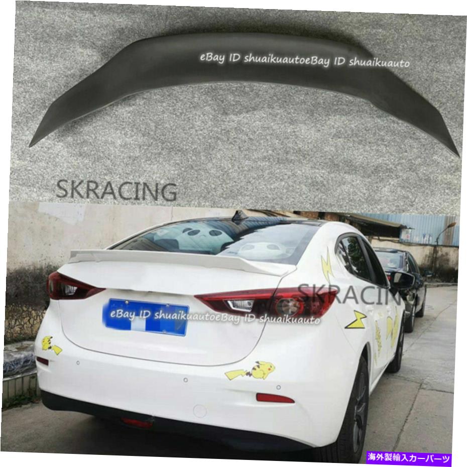 海外製 エアロパーツ マツダ3セダンアクセラ2014-18未塗装FRPリアトランクスポイラーリップウィング For Mazda 3 Sedan Axela 2014-18 Unpainted FRP Rear Trunk Spoiler Lip Wing